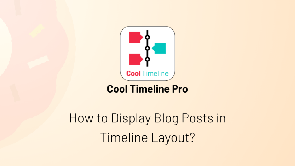 How to Display Blog Posts in Timeline Layout?
